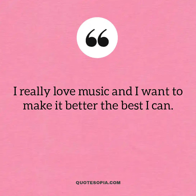 "I really love music and I want to make it better the best I can." ~ Aaron Bruno