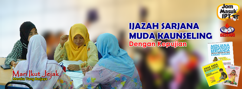 JOMMASUKIPT: IJAZAH SARJANA MUDA KAUNSELING DENGAN ...