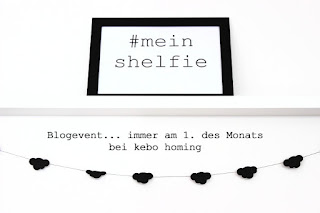 mein shelfie, #meinshelfie, montaliches Blogevent beim Südtiroler Food- und Lifestyleblog kebo homing, fotografiere deine Regal Dekoration