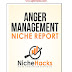 Anger Management Niche Full Report (PDF And Keywords) By NicheHacks Free Download From Google Drive