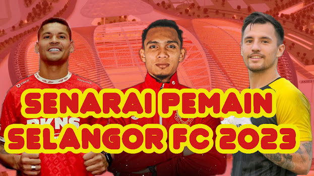 Senarai Pemain Selangor 2023