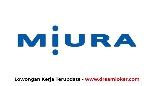 Lowongan Kerja PT Miura Indonesia