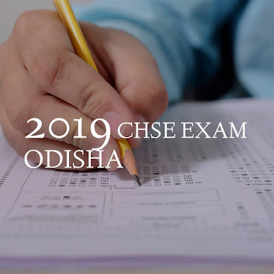 CHSe Odisha Exam Time Table For the Year 2019