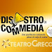Teatro Greco di Roma, dal 6 dicembre in prima nazionale "Che Disastro Di Commedia"