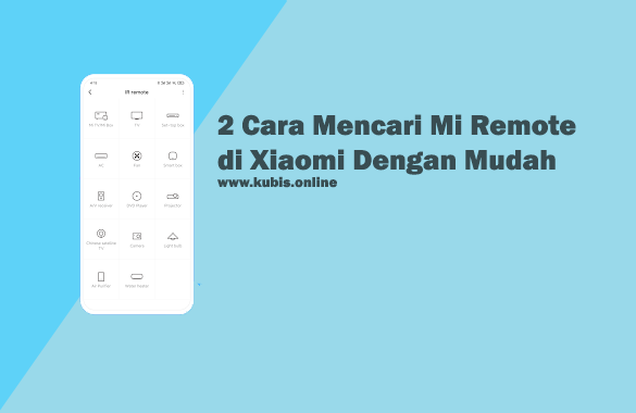 2 Cara Mencari Mi Remote di Xiaomi Dengan Mudah