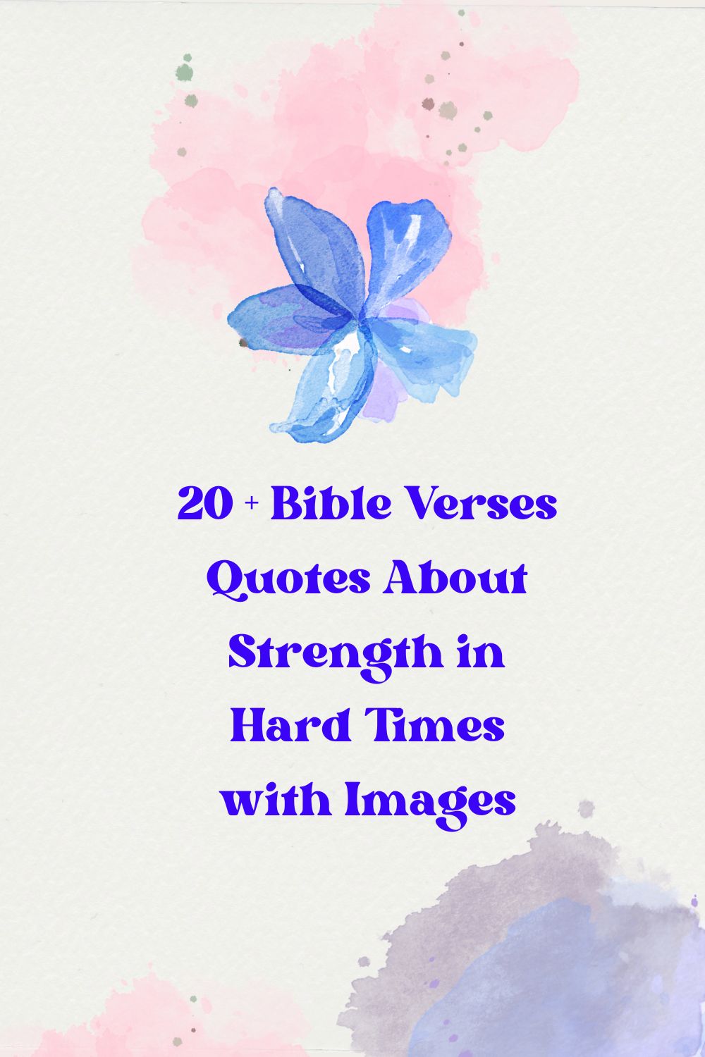 Bible Quotes About Strength in Hard Times with Images