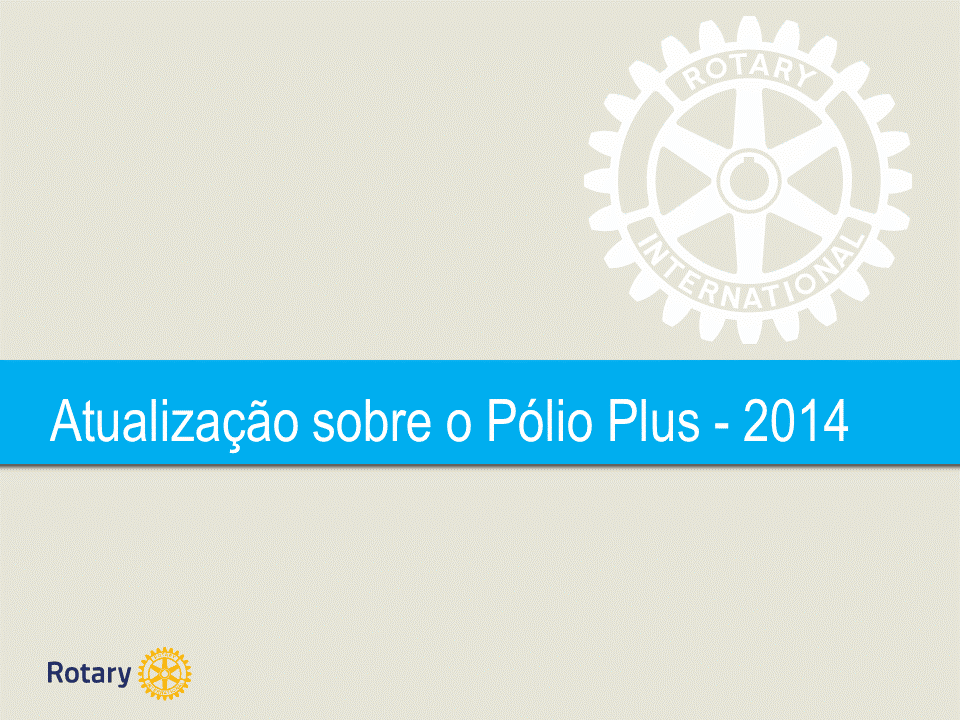  Apresentação atualizada sobre Polio Plus