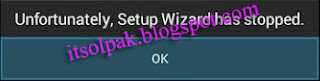 Samsung SGH-I747 setup wizard has stopped