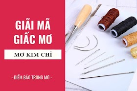 Mơ thấy kim, bạn cần chú ý hơn về điềm xấu đang gần bạn!