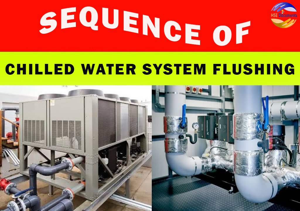 HSE DOCUMENTS-SEQUENCE OF CHILLED WATER SYSTEM FLUSHING