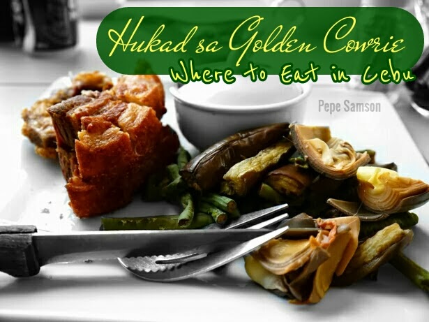 Where to Eat in Cebu: Hukad sa Golden Cowrie