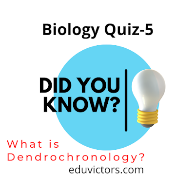 Biology Quiz 5 - What is Dendrochronology? #NEET #class12Biology #Class9Biology #Biochemistry #class11Biology #Botany #Class10Biology