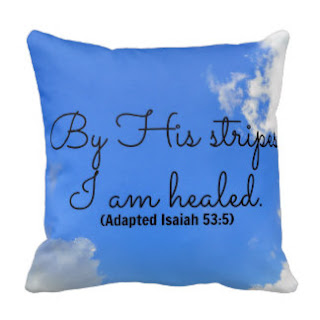 By His stripes I am healed (Adapted Isaiah 53:5) throw pillow