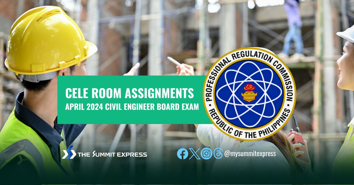 CELE Room Assignments: April 2024 Civil Engineering board exam