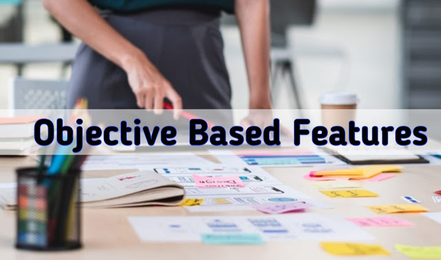 Objective Based Features