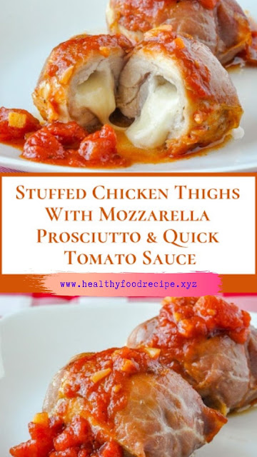 Stuffed Chicken Thighs With cheese Prosciutto and fast spaghetti sauce