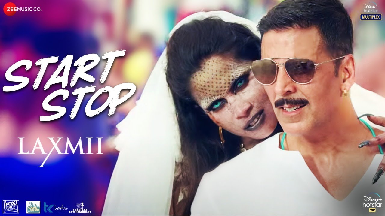 Start Stop Lyrics Laxmii | Raja Hasan | Akshay Kumar