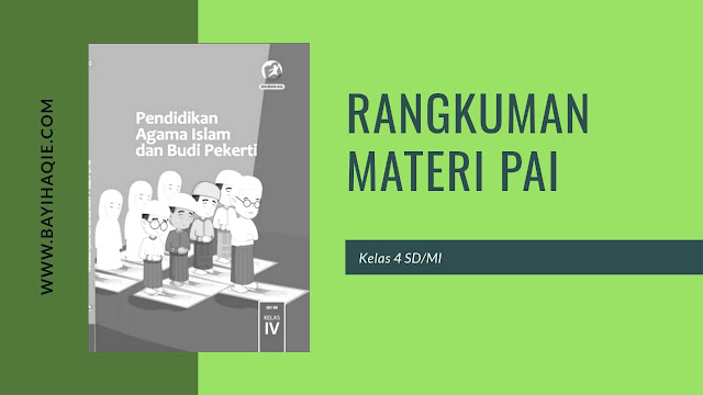 Rangkuman Materi PAI Kelas 4 SD/MI