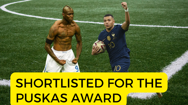 shortlisted for the Puskas Award