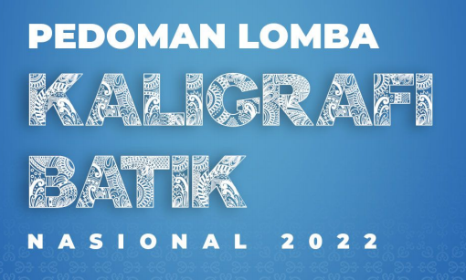 Pedoman Lomba Kaligrafi Batik Nasional 2022