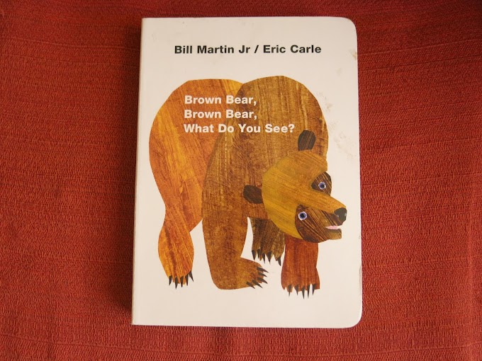 Brown Bear, Brown Bear, What did you see?