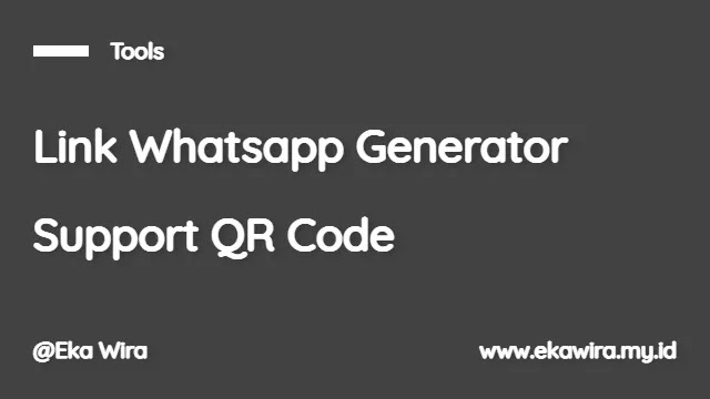 Link Whatsapp Generator Support QR Code