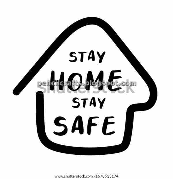 Stay Home Stay Safe Drawings and Sketches