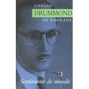 O Sentimento do Mundo | Carlos Drummond de Andrade