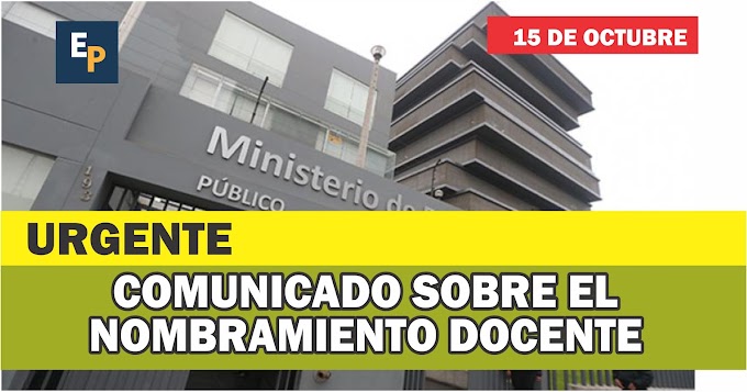 Comunicado de Último Minuto sobre el NOMBRAMIENTO DOCENTE