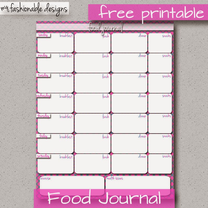 My Fashionable Designs: FREE Printable Food Journal