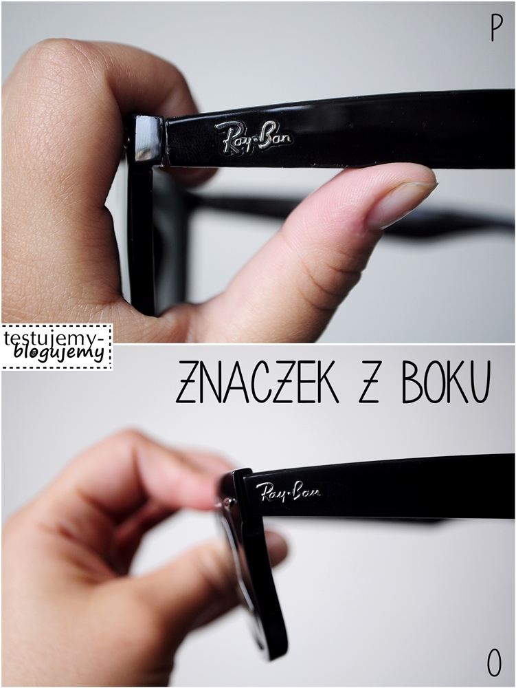 Jak Rozpoznac Oryginalne Ray Ban Wayfarer Z Cyklu Nie Daj Sie Zrobic W Balona Pata Bloguje