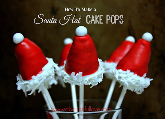 http://www.abountifullove.com/2015/12/santa-hat-cakepops.html