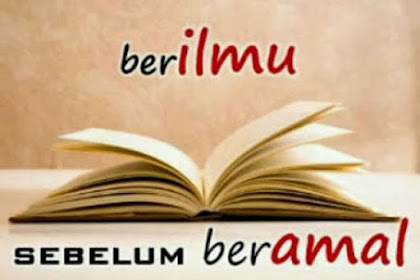 Kebahagiaan Terdapat pada Ilmu dan Amal