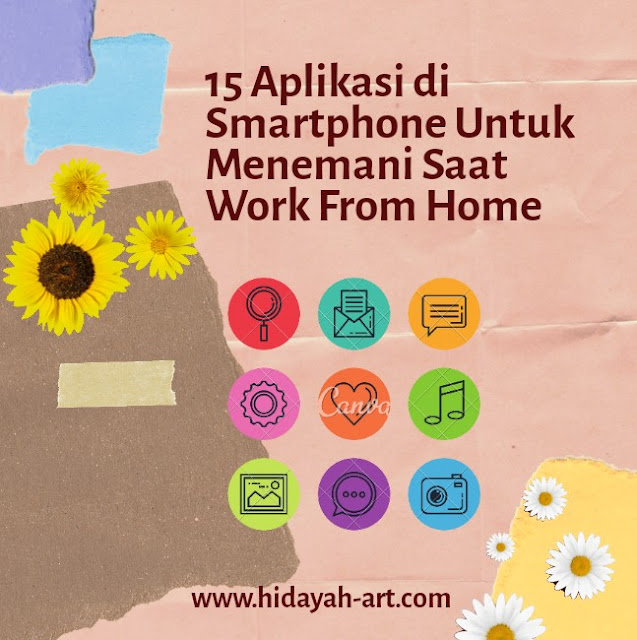 15 Aplikasi di Smartphone Menemani Aktivitas Work From Home Saat Pandemi Covid-19