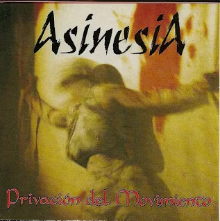 Asinesia - Privación del movimiento (2000)