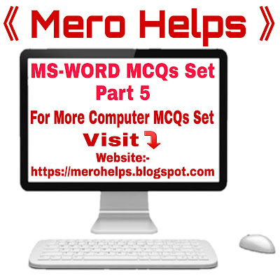 Lok Sewa Aayog Computer Operator MCQs Set, psc computer operator, Microsoft Office word MCQs Set, Microsoft Office MCQs Set, Mero Helps