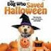 The Dog Who Saved Halloween 2011