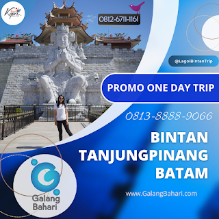 081388889066 Promo Lagoi Bintan Trip Tanjungpinang Batam