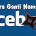 Cara Merubah Nama Akun Facebook Unlimited