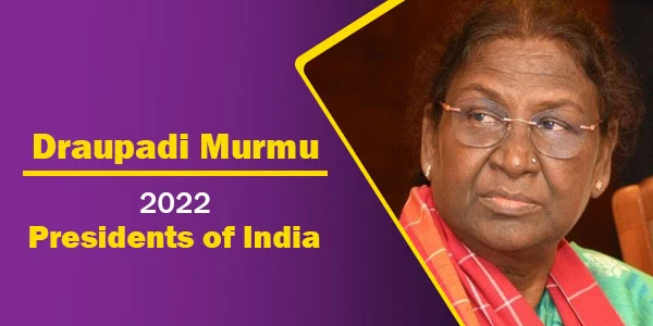 Draupadi Murmu (2022) | President of India