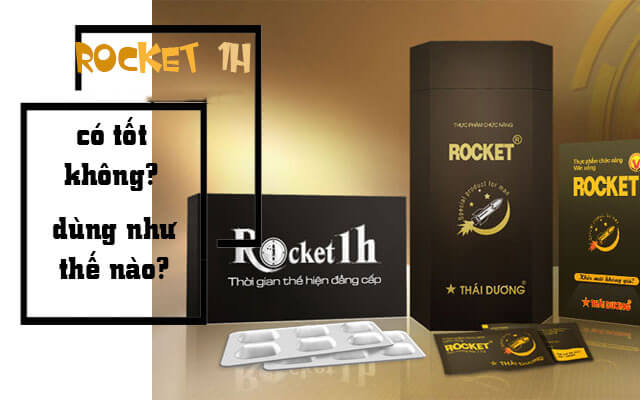 Rocket 1h là gì? Rocket có thật sự hiệu quả?