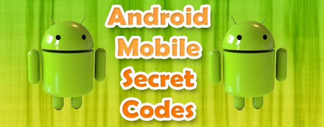 http://khawajaittraining.blogspot.com/p/secret-codes-of-android.html