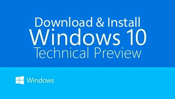 Download And Install Windows 10 Technical Preview