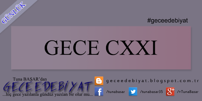 Gece CXXI