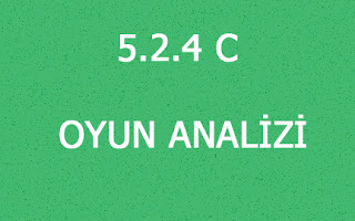 5.2.4 C OYUN ANALİZİ