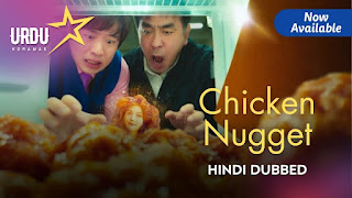 Chicken Nugget [Korean Drama] in Urdu Hindi Dubbed