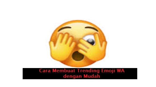 Trending Emoji WA