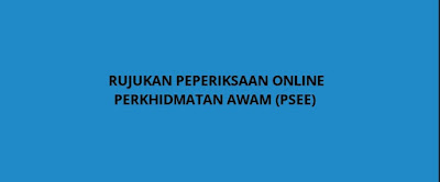 Rujukan Peperiksaan Online Perkhidmatan Awam (PSEE) - SPA