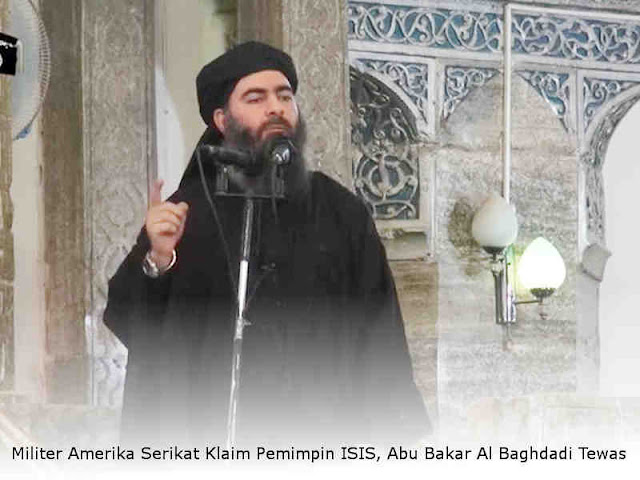 Militer Amerika Serikat Klaim Pemimpin ISIS, Abu Bakar Al Baghdadi Tewas