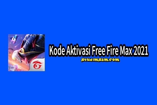 kode aktivasi free fire max 2021